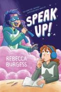 Speak Up! di Rebecca Burgess edito da HARPERCOLLINS