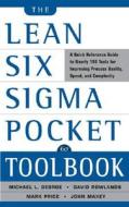 The Lean Six Sigma Pocket Toolbook di Michael L. George, John Maxey, David T. Rowlands, Malcolm Upton edito da McGraw-Hill Education Ltd