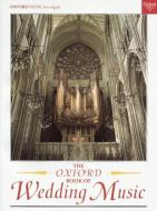 The Oxford Book of Wedding Music with pedals di Oxford edito da OUP Oxford