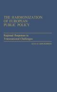 The Harmonization of European Public Policy di Leon Hurwitz edito da Greenwood