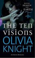 The Ten Visions di Olivia Knight edito da Ebury Publishing