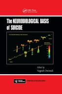 The Neurobiological Basis of Suicide edito da Taylor & Francis Ltd