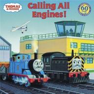 Thomas & Friends: Calling All Engines (Thomas & Friends) di Wilbert Vere Awdry edito da Random House Books for Young Readers