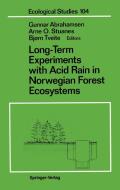 Long-Term Experiments with Acid Rain in Norwegian Forest Ecosystems di Gunnar Abrahamsen edito da SPRINGER NATURE