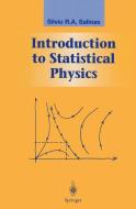 Introduction to Statistical Physics di Silvio Salinas edito da Springer New York