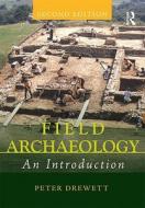 Field Archaeology di Peter Drewett edito da Taylor & Francis Ltd