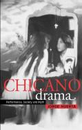 Chicano Drama di Jorge A. Huerta edito da Cambridge University Press