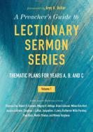 A Preacher's Guide to Lectionary Sermon Series di Jessica Miller Kelley edito da Westminster John Knox Press