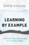 Learning by Example di David Strang edito da Princeton University Press