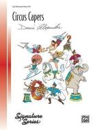 Circus Capers di DENNIS ALEXANDER edito da ALFRED PUBN