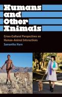 Humans and Other Animals di Samantha Hurn edito da Pluto Press