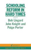 Schooling Reform In Hard Times di Bob Lingard, John Knight, Paige Porter edito da Taylor & Francis Ltd