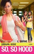 Drama High di L. Divine edito da Kensington Publishing