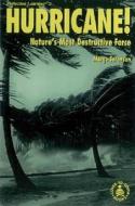 Hurricane! Nature's Most Destructive Force di Margo Sorenson edito da Perfection Learning