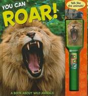 You Can Roar! di Lori Froeb edito da Reader's Digest Association