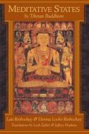 Meditative States in Tibetan Buddhism di Lati Rinbochay, Lati Rinpoche, Denma Locho Rinpoche edito da Wisdom Publications (MA)