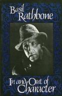 In and Out of Character di Basil Rathbone edito da Hal Leonard Corporation