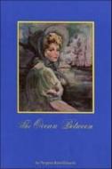 The Ocean Between di Margaret Bunel Edwards edito da Napoleon Publishing