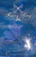 Faery Song di Isabo Kelly, Amanda McIntyre edito da CRESCENT MOON PR