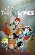 50 Shades of the Twilight Games di CW Cooke, Darren Davis edito da Bluewater Productions