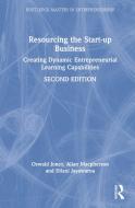 Resourcing The Start-up Business di Oswald Jones, Allan Macpherson, Dilani Jayawarna edito da Taylor & Francis Ltd