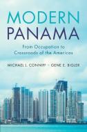 Modern Panama di Michael L. Conniff, Gene E. Bigler edito da Cambridge University Press