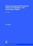 Addressing Special Educational Needs And Disability In The Curriculum: English di Tim Hurst edito da Taylor & Francis Ltd
