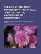 The Life Of The Most Reverend Father In di F H edito da Rarebooksclub.com