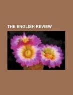 The English Review di Books Group edito da General Books Llc