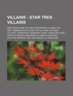 Villains - Star Trek Villains: Deep Spac di Source Wikia edito da Books LLC, Wiki Series