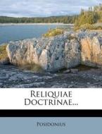 Reliquiae Doctrinae... edito da Nabu Press