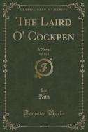The Laird O' Cockpen, Vol. 1 Of 3 di Rita Rita edito da Forgotten Books