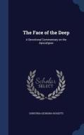 The Face Of The Deep di Christina Georgina Rossetti edito da Sagwan Press