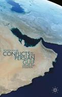 Conflicts in the Persian Gulf di H. Askari edito da Palgrave Macmillan