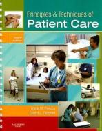 Principles And Techniques Of Patient Care di Frank M. Pierson, Sheryl L. Fairchild edito da Elsevier - Health Sciences Division