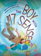 The Boy with 17 Senses di Sheila Grau edito da AMULET BOOKS