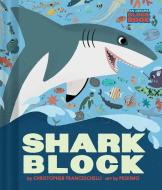 Sharkblock (An Abrams Block Book) di Christopher Franceschelli edito da Abrams