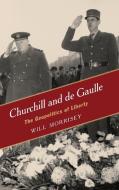 Churchill and de Gaulle di Will Morrisey edito da Rowman & Littlefield