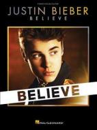Justin Bieber - Believe di Justin Bieber edito da MUSIC SALES CORP