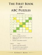 The First Book of ABC Puzzles di Kermit Rose edito da AUTHORHOUSE