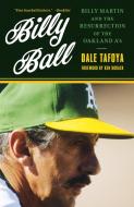 Billy Ball di Dale Tafoya edito da Lyons Press