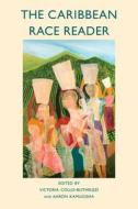 The Caribbean Race Reader edito da Polity Press