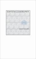 Crystallography di Christian Bok edito da Coach House Books