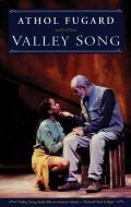 Valley Song di Athol Fugard edito da MARTIN E SEGAL THEATRE CTR