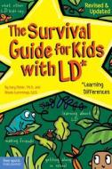 The Survival Guide for Kids with LD*: *(Learning Differences) di Gary Fisher, Rhoda Cummings edito da Free Spirit Publishing