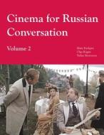 Cinema for Russian Conversation, Volume 2 di Olga E. Kagan edito da Hackett Publishing Company,