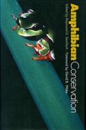 Amphibian Conservation di R. Semlitsch edito da Smithsonian Books (DC)