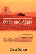 Once And Again di Carla Dalton edito da Publish America
