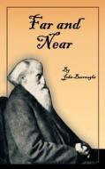 Far and Near di John Burroughs edito da INTL LAW & TAXATION PUBL