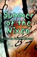 Summer Of The Nixen di #Lecesne,  Claude Peter edito da Publishamerica
